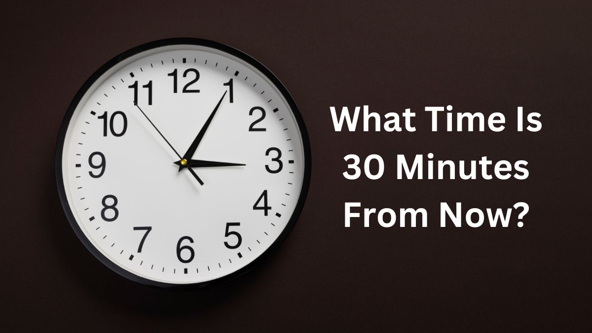 30 Minutes From Now Archives BizCalcs